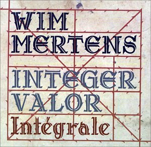 [수입] 메르텐스Wim Mertens : Integer Valor - Integrale 3CD Box Set 