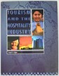 Tourism and the Hospitality Industry (Paperback)