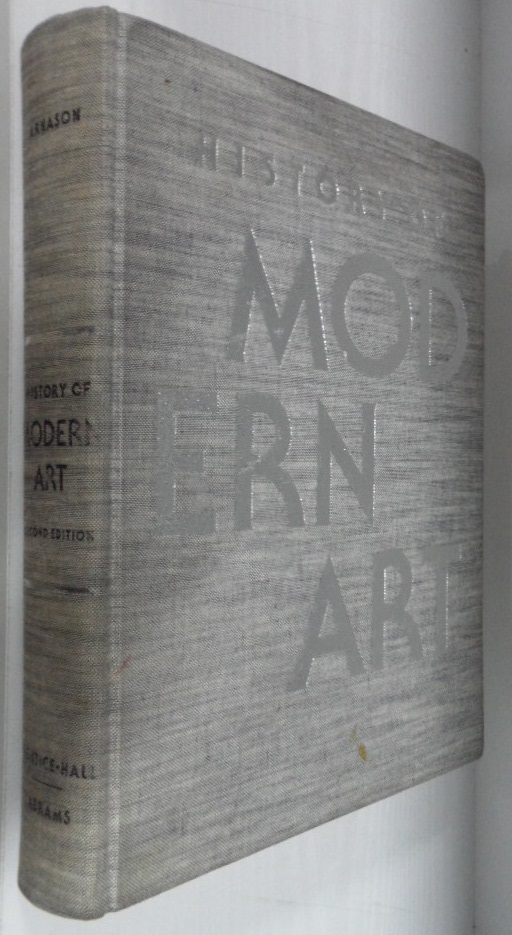 History of modern art: Painting, sculpture, architecture Enlarged 6nd Edition 