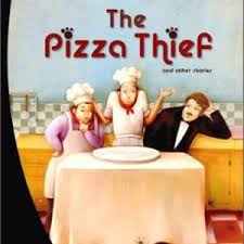 The Pizza Thief and other stories