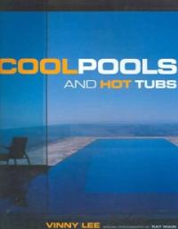 Cool Pools And Hot Tubs