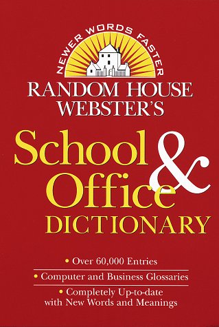Random House Webster&#39;s Shool &amp; Office Dictionary (Revised and updated)