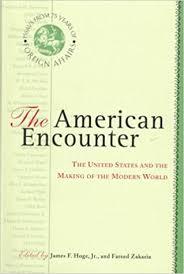 The American Encounter: The United States and the Making of the Modern World (Hardcover)