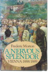 Nervous Splendour: Vienna, 1888-89 (Hardcover)