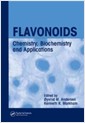 Flavonoids: Chemistry, Biochemistry and Applications (Hardcover) 