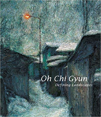 Oh Chi Gyun: Defining Landscapes Hardcover ? June 10, 2008