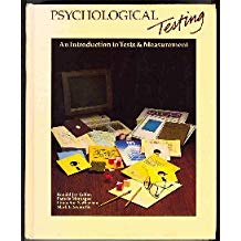 Psychological Testing: An Introduction to Tests &amp;amp Measurement