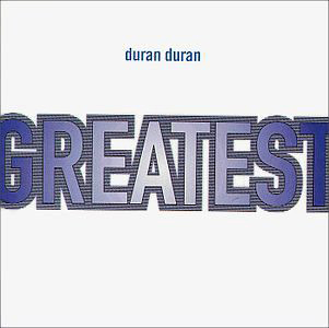 Duran Duran - Greatest