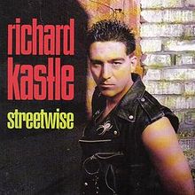 RICHARD KASTLE - STREETWISE