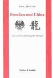 Preu&#223;en und China: Eine Geschichte schwieriger Beziehungen (German) Hardcover