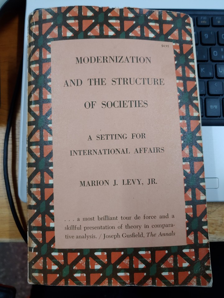 Modernization and the Structure of Societies : A Setting for International Affairs.