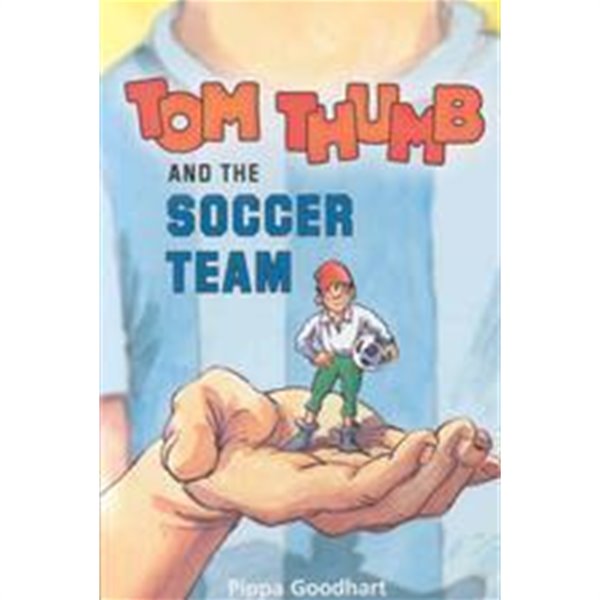 Tom Thumb and the Soccer Team