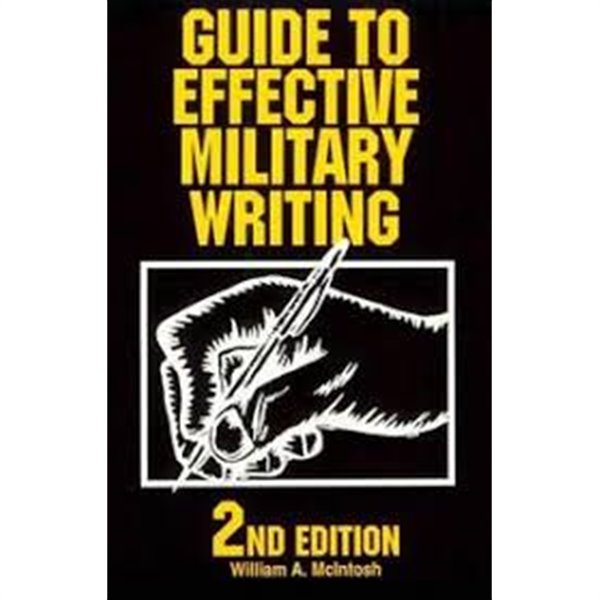 Guide to Effective Military Writing (2nd edition)