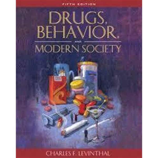 Drugs, Behavior, and Modern Society (Paperback, 5th) 