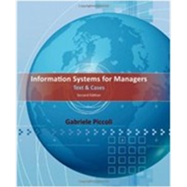 Information Systems for Managers: Text &amp;amp Cases (Hardcover, 2nd) 