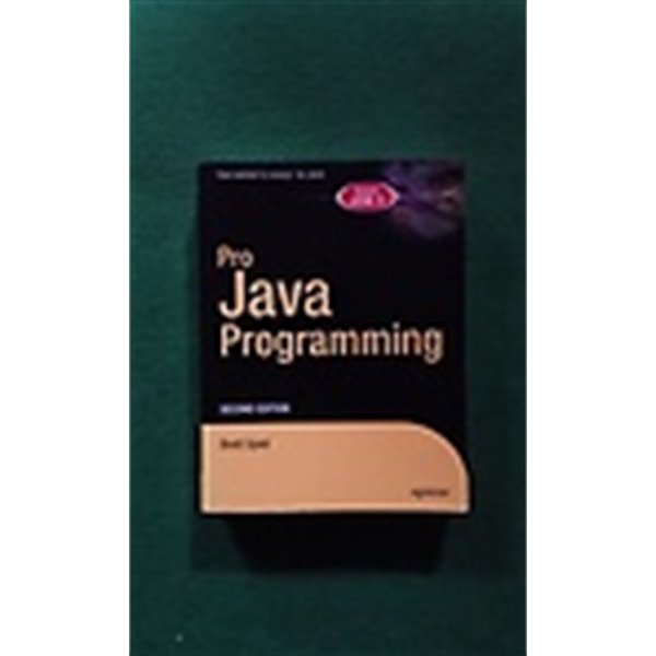 Pro Java Programming: A Problem-Solution Approach