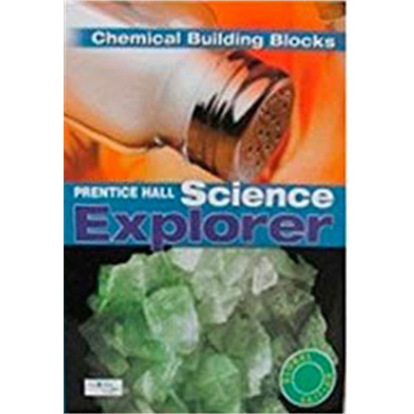 Science Explorer &#39;11 Chemical Building Blocks : Book K