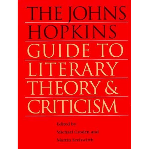 The Johns Hopkins Guide to Literary Theory and Criticism