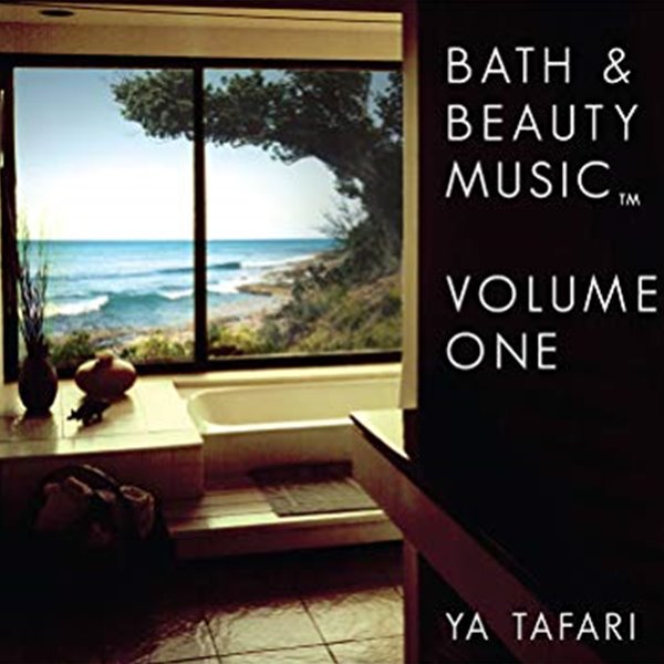 Ya Tafari - Bath &amp;amp Beauty Music: Vol.1 (수입/디지팩)