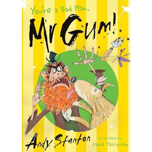 Mr Gum Book 1 : You&#39;re a Bad Man, Mr. Gum!