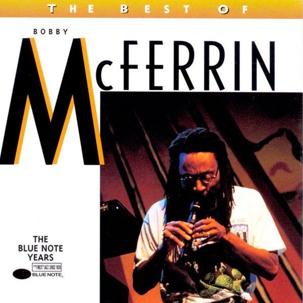 Bobby McFerrin - The Best Of Bobby McFerrin