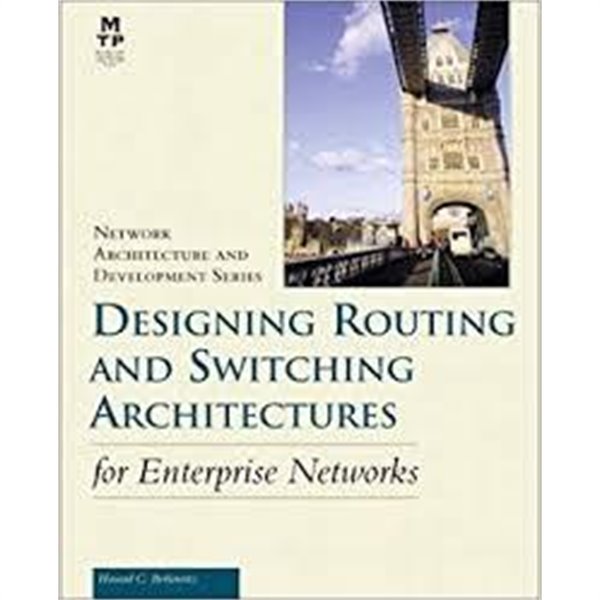 Designing Routing and Switching Architectures for Enterprise Networks (Hardcover)