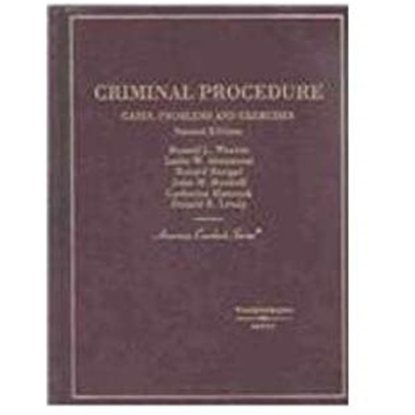 Criminal Procedure: Cases, Problems &ampamp Exercises 