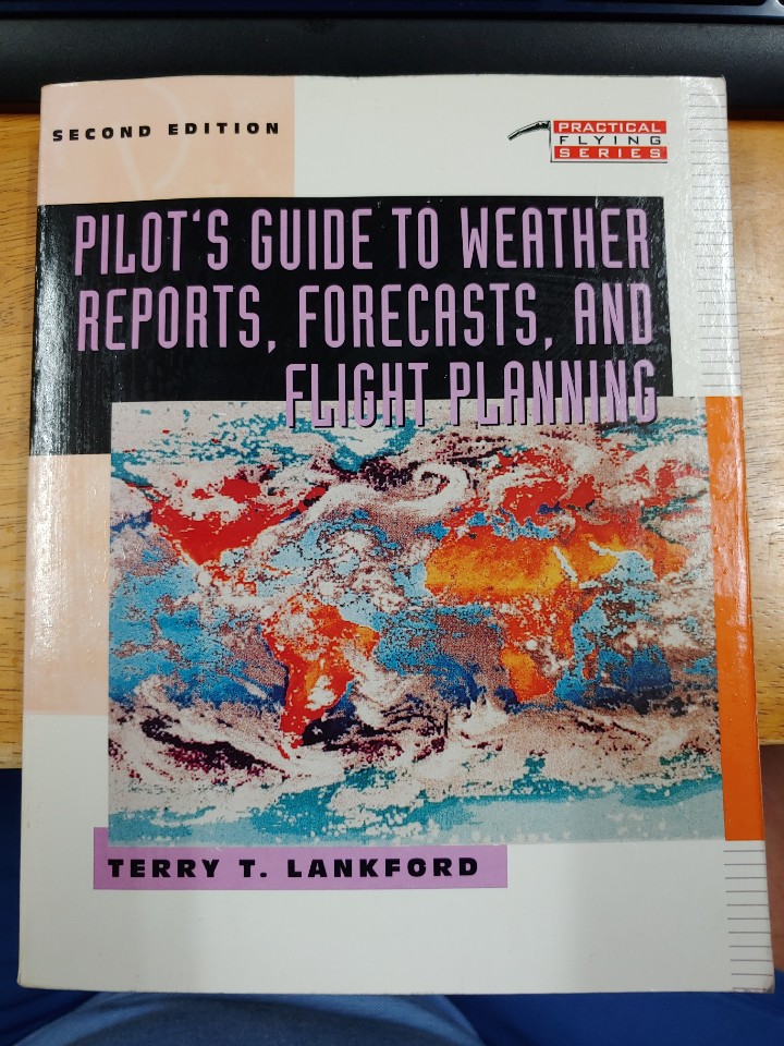 Pilot's Guide to Weather Reports, Forecasts, and Flight Planning (Paperback, 2nd) 