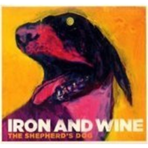 Iron &amp;amp Wine / The Shepherd&#39;s Dog (Digipack)