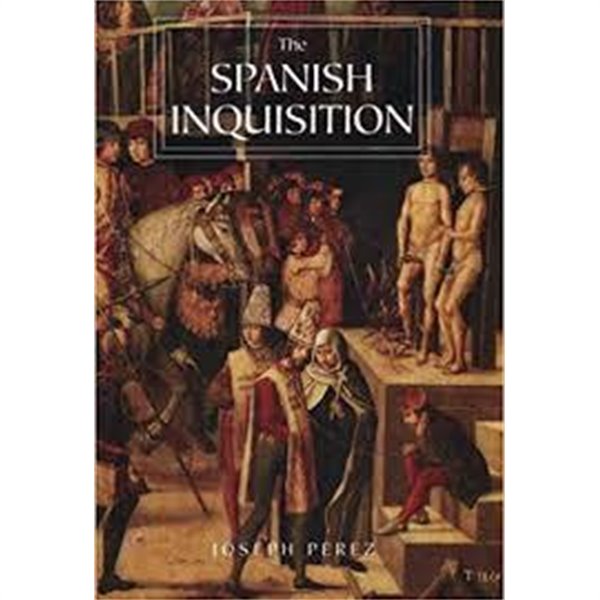 The Spanish Inquisition: A History (Paperback) 