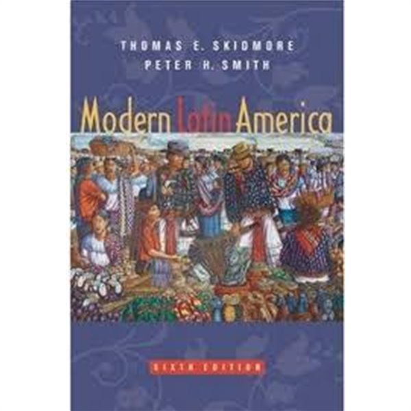 Modern Latin America (Paperback, 6th) 