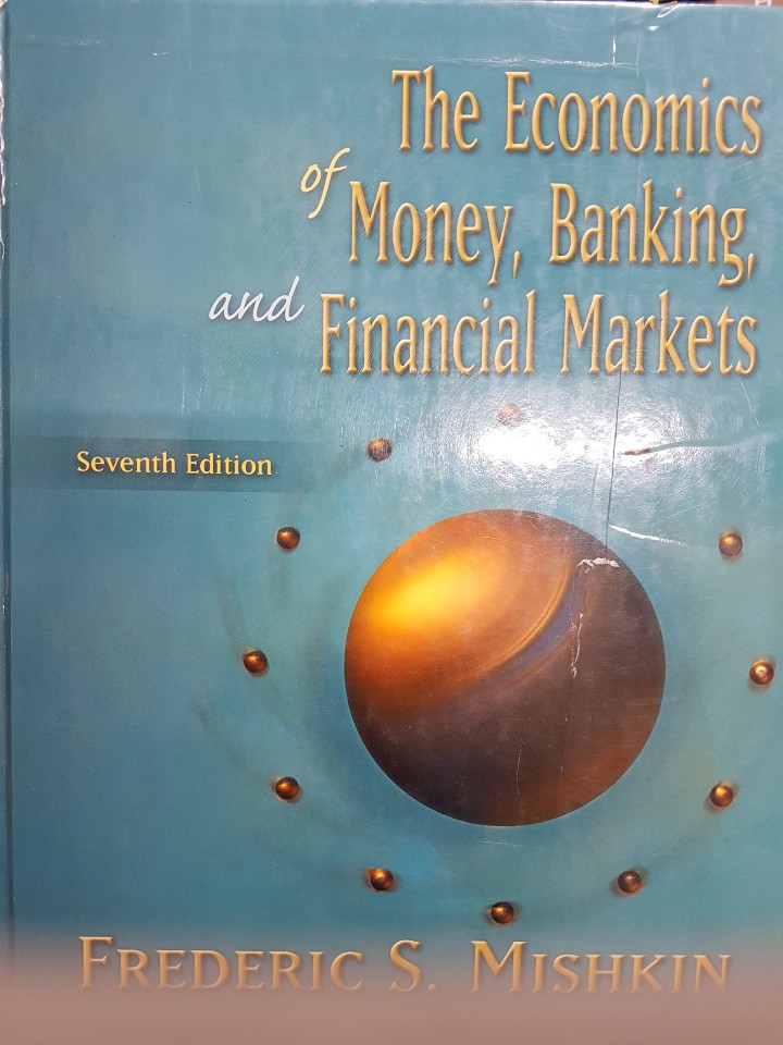 The Economics of Money, Banking, and Financial Markets - 7th Edition