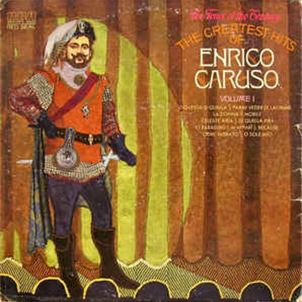 Enrico Caruso  ?? The Greatest Hits Of Enrico Caruso Volume 1 