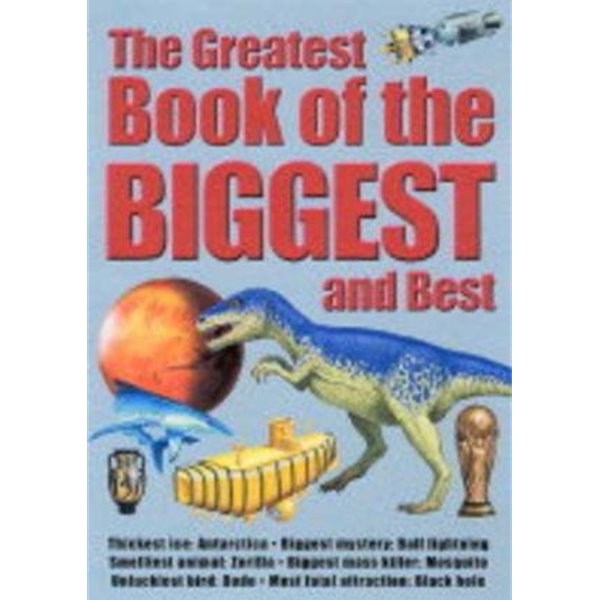 Greatest Book of the Biggest and Best