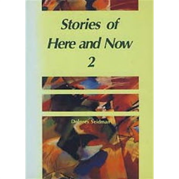 STORIES OF HERE AND NOW 2