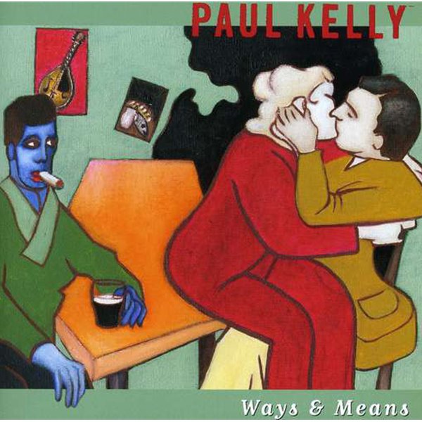 Paul Kelly ?? Ways &amp;amp Means [2DISCS][호주반] 