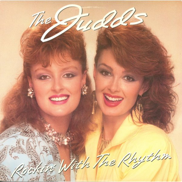 The Judds - Rockin&#39; With The Rhythm (수입)