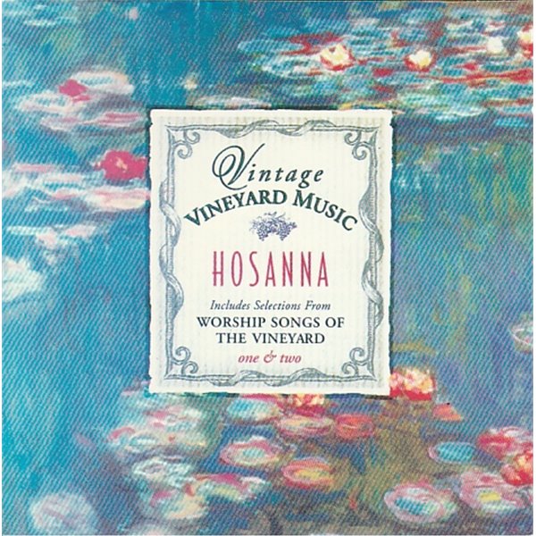 Vintage Vineyard Music Hosanna