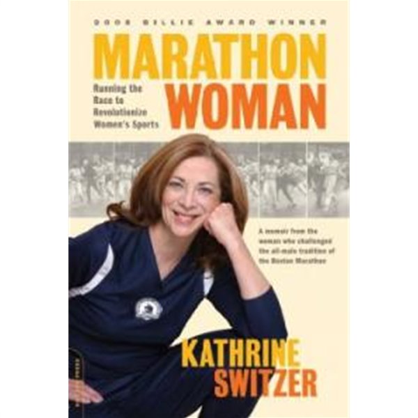 Marathon Woman: Running the Race to Revolutionize Women&#39;s Sports