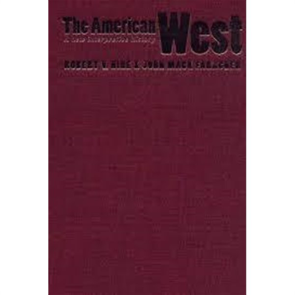 The American West: A New Interpretive History (The Lamar Series in Western History) (Hardcover)  