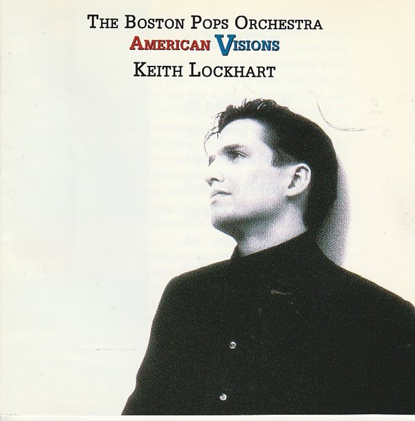 american visions - boston pops orchestra / keith lockhart
