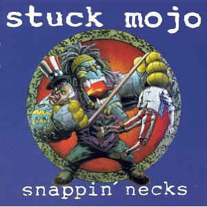 [수입][CD] Stuck Mojo - Snappin‘ Necks