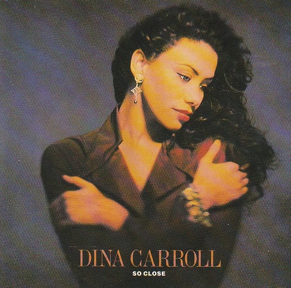 dina carroll -so close