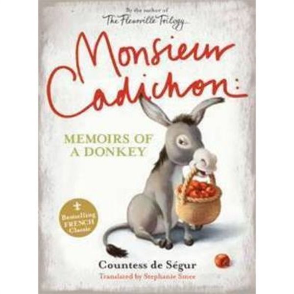 Monsieur Cadichon: Memoirs of a Donkey