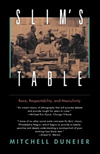 Slim's Table: Race, Respectability, and Masculinity