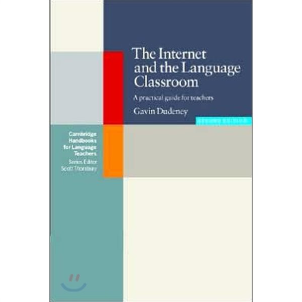 The Internet and the Language Classroom : A Practical Guide for Teachers (Paperback, 2 Revised edition) 