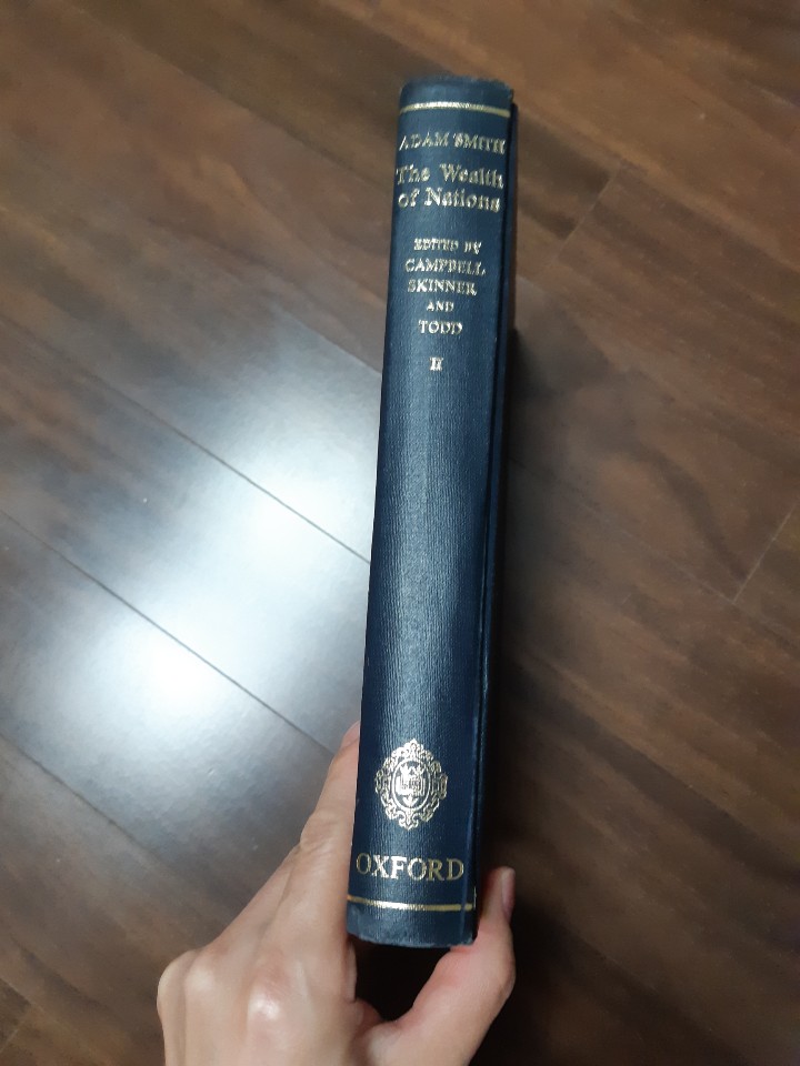 The Glasgow Edition of the Works and Correspondence of Adam Smith: Volume I and II An Inquiry into the Nature and Causes of the Wealth of Nations