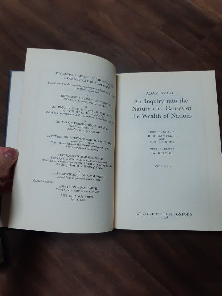 The Glasgow Edition of the Works and Correspondence of Adam Smith: Volume I and II An Inquiry into the Nature and Causes of the Wealth of Nations