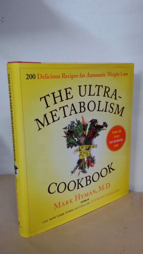 The Ultrametabolism Cookbook: 200 Delicious Recipes That Will Turn on Your Fat-Burning DNA