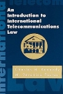 An Introduction to International Telecommunications Law